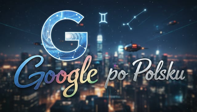 Gemini google po polsku: brutalna prawda, której nikt Ci nie powie
